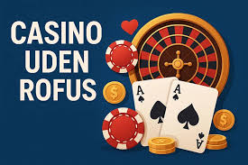 Casinospil uden om Rufus Muligheder og Fordele Casinospil uden om Rufus Muligheder og Fordele
