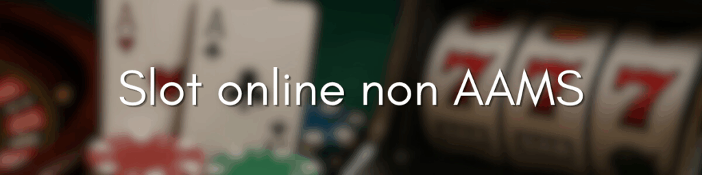 Casinò Online Stranieri Non AAMS Esplorando nuove opportunità di gioco