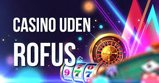 Oplev Casino Online Uden Om Rufus - Spil Sikkert og Ansvarligt Oplev Casino Online Uden Om Rufus - Spil Sikkert og Ansvarligt